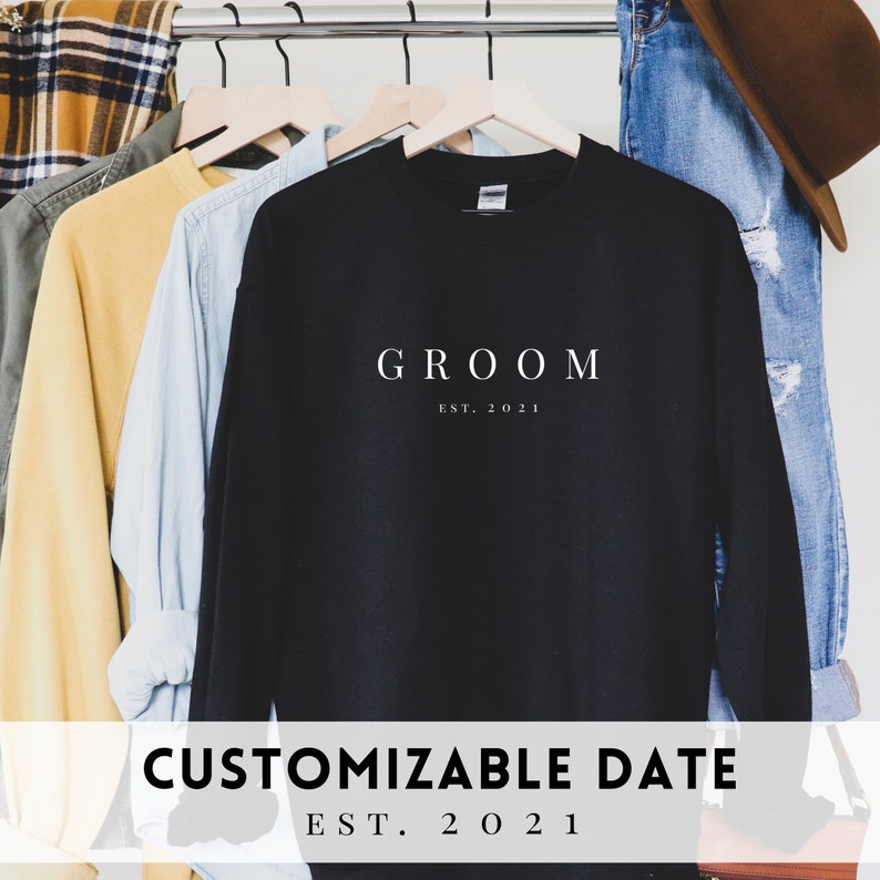 Groom Sweatshirt. Custom Groom shirt. Wedding gift Est 2021 for Groom. Bride and Groomsmen sweater. Matching couples engagement. Serif. image 4