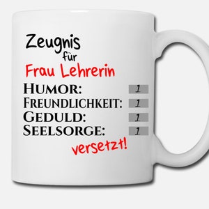 Tasse mit Wunschnamen Abschiedsgeschenk mit Zeugniss für Lehrerin oder Lehrer Weihnachtsgeschenkidee Bild 2