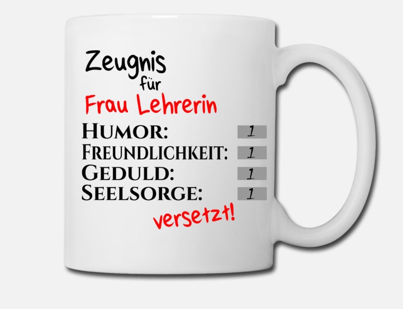 Tasse mit Wunschnamen Abschiedsgeschenk mit Zeugniss für Lehrerin oder Lehrer Weihnachtsgeschenkidee Bild 2