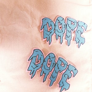 Dope patch, iron on patch,embroidered,edge burn out,Applique,DIY,patch for mask