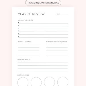 May include: Printable yearly review template in black and white with the text "Yearly Review" at the top. The template includes sections for accomplishments, things learned, things you are grateful for, a yearly summary, and best memories.