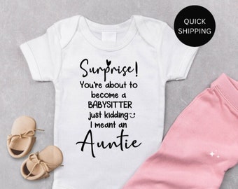 Funny Pregnancy Announcement, Surprise, you're going to be a babysitter, Pregnancy Reveal for Auntie, Daddy, Grandma & Grandpa, Uncle Onesie