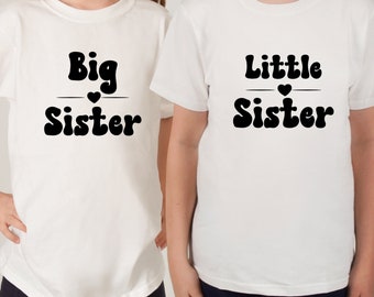 Big Sister Little Sister Tee, Cute Sibling Shirt, Big Sister Reveal, Sister's Gift, Little Sister Tee, Sibling TShirts, Gift for Daughters