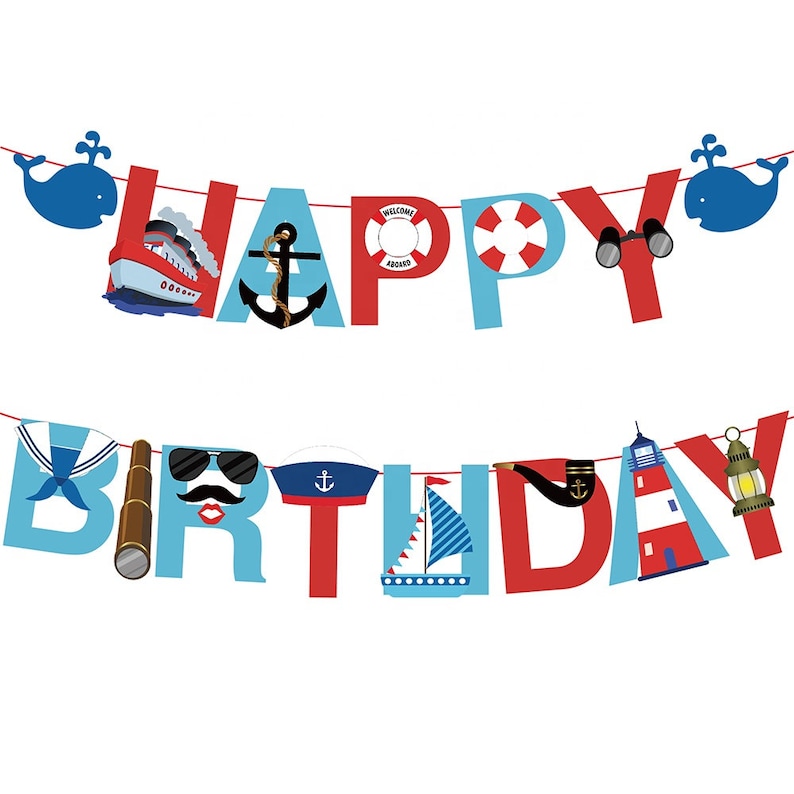 May include: A blue and red nautical themed Happy Birthday banner with various nautical icons including a ship, anchor, life preserver, binoculars, a sailor hat, a telescope, a pipe, a lighthouse, and a lantern.