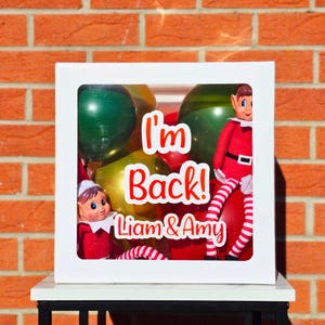 Personalised Elf Arrival Box - Elf Arrival Balloon Box - Elf Arrival Kit - Elf I&#39;m Back - Christmas Elf Box