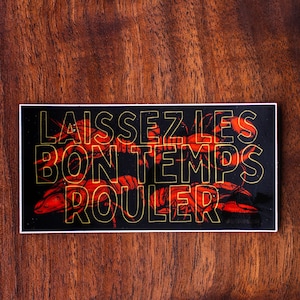 Laissez Les Bon Temps Rouler Sticker