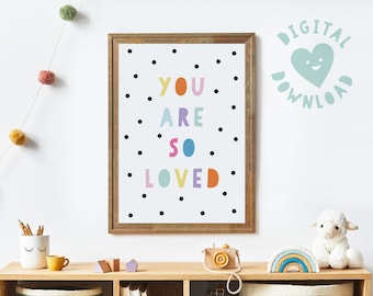 Digital Download Print - You Are So Loved Print. Nursery Print. Children's Room Print.
