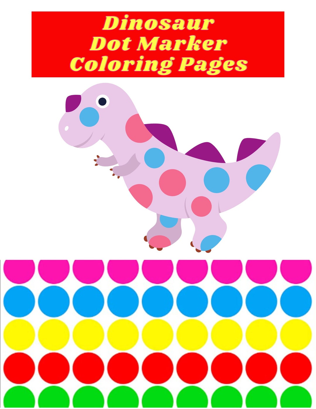20 Children's Dinosaur Dot Marker Coloring Pages for the Kids in Your ...