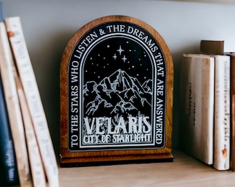 Velaris City of Starlight ACOTAR Bookshelf Sign Wooden Shelf Sitter with Stand to The Stars Who Listen and the Dreams That Are Answered