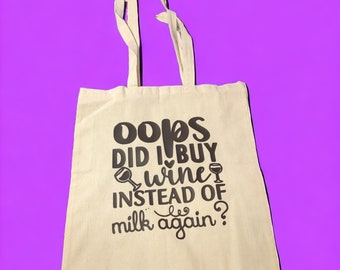 Wine Instead of Milk tote bag with Personalized Name on Back