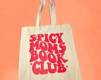 Spicy Moms tote bag with Personalized Name on Back