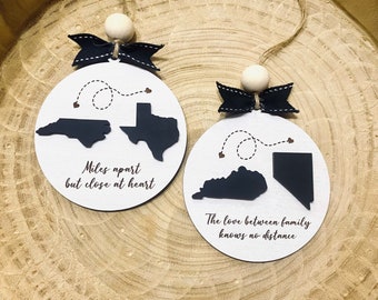 Distance ornament - long distance ornament, miles apart, the love between friends, the love between family, state ornament