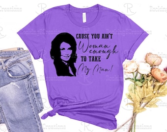 You Ain’t Woman Enough To Take My Man SVG & PNG Files * Loretta Lynn * Country Music * Classic Country * Women in Country *