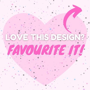 May include: Pink heart with a white outline and a pink arrow pointing upwards. The heart is filled with a pattern of small stars in pink, blue, and gray. The text "LOVE THIS DESIGN? FAVOURITE IT!" is written in white letters on the heart.