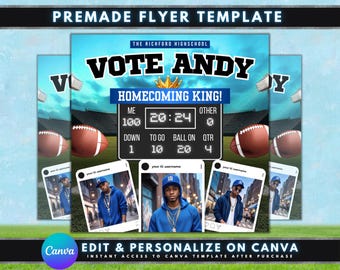 May include: A blue and white flyer template for a homecoming king election. The flyer features a football field background, a scoreboard with the text "Vote Andy", and a crown. The flyer also includes a photo of a young man in a blue shirt and a black cap.