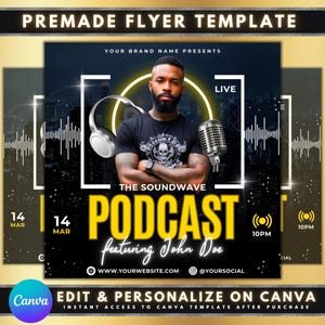 Peut inclure: Un modèle de flyer noir et jaune pour un événement de podcast. Le flyer présente une photo d'un homme avec un microphone et des écouteurs. Le texte sur le flyer indique "The Soundwave Podcast featuring John Doe" et "Live 10PM".