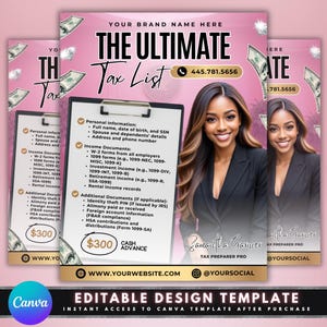 May include: Pink and gold tax preparation flyer with the text "THE ULTIMATE Tax List". Includes a photo of a woman, a checklist, and the text "CASH ADVANCE". The flyer also includes the text "EDITABLE DESIGN TEMPLATE".