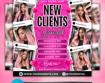 May include: Pink and white social media graphic promoting new clients. The central text reads "NEW CLIENTS WANTED" with pricing for frontals, closures, premium, and luxury services. Includes website and social media handles.