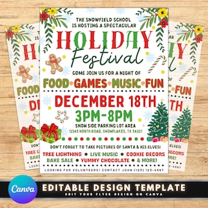 May include: A festive holiday flyer with a red and green color scheme. The flyer advertises a "Holiday Festival" with food, games, music, and fun. The event is scheduled for December 18th from 3pm to 8pm at the Snowfield School. The flyer includes a gingerbread man, candy canes, a Christmas tree, and a Santa Claus.