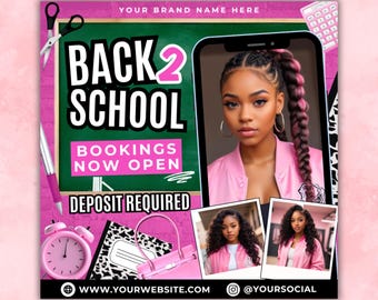 May include: Pink and green premade flyer template with the text "BACK 2 SCHOOL" and "BOOKINGS NOW OPEN." The flyer includes images of a woman, school supplies, and social media handles. The flyer also includes the text "DEPOSIT REQUIRED."