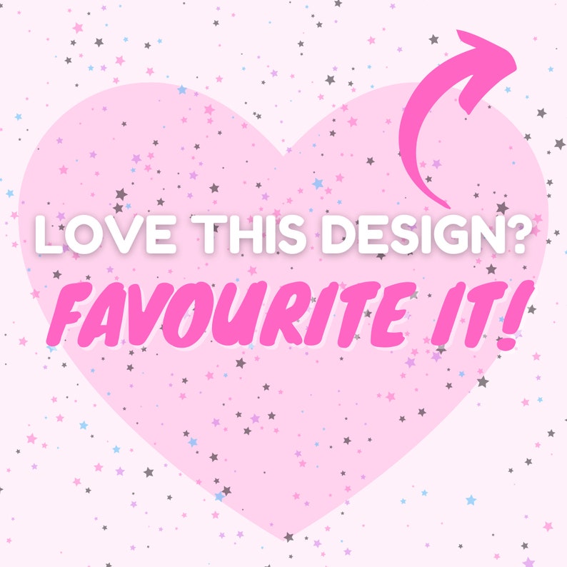 May include: Pink heart with a white outline and a pink arrow pointing to the right. The heart is filled with a pattern of small pink, blue, and gray stars. The text "LOVE THIS DESIGN? FAVOURITE IT!" is written in white letters on the heart.