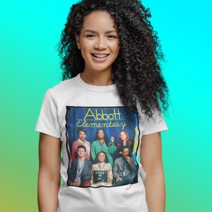 Abbott Elementary TV Show Tee | Abbott Elementary Comedy Sitcom T-shirt | Abbott Elementary UNISEX Teacher Appreciation Gift Shirt | ZuluSky
