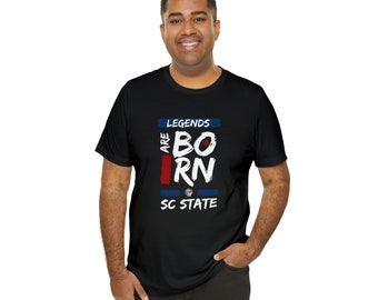 Legends Are Born @ SC State Tee | South Carolina State University Shirt | SC State Bulldogs TShirt | HBCU Life Collection | ZuluSky