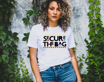 Secure The Bag Tee | 90s Martin Inspired Tee | Entrepreneur Culture Tee | African American Slang | Secure the Bag Graphic T-shirt | ZuluSky