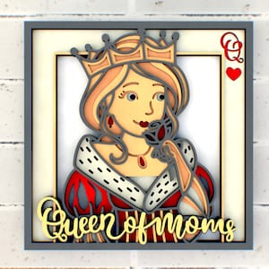 Arquivos Svg 3D Queen of moms para corte Cricut ou Laser | Cartão de Dia das Mães em camadas de papel artesanal | Mamãe planos cnc | SVGDXFDWG