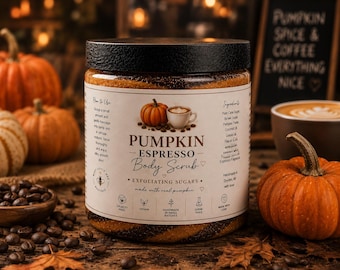 May include: A cylindrical jar of Pumpkin Espresso Body Scrub with a black lid. The label features a pumpkin and coffee cup illustration, the text "Pumpkin Espresso Body Scrub," "Exfoliating Sugars," and "Made with real pumpkin," plus ingredient and usage lists.