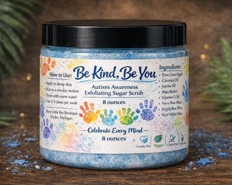 Be Kind, Be You – Autism Awareness Exfoliating Sugar Scrub