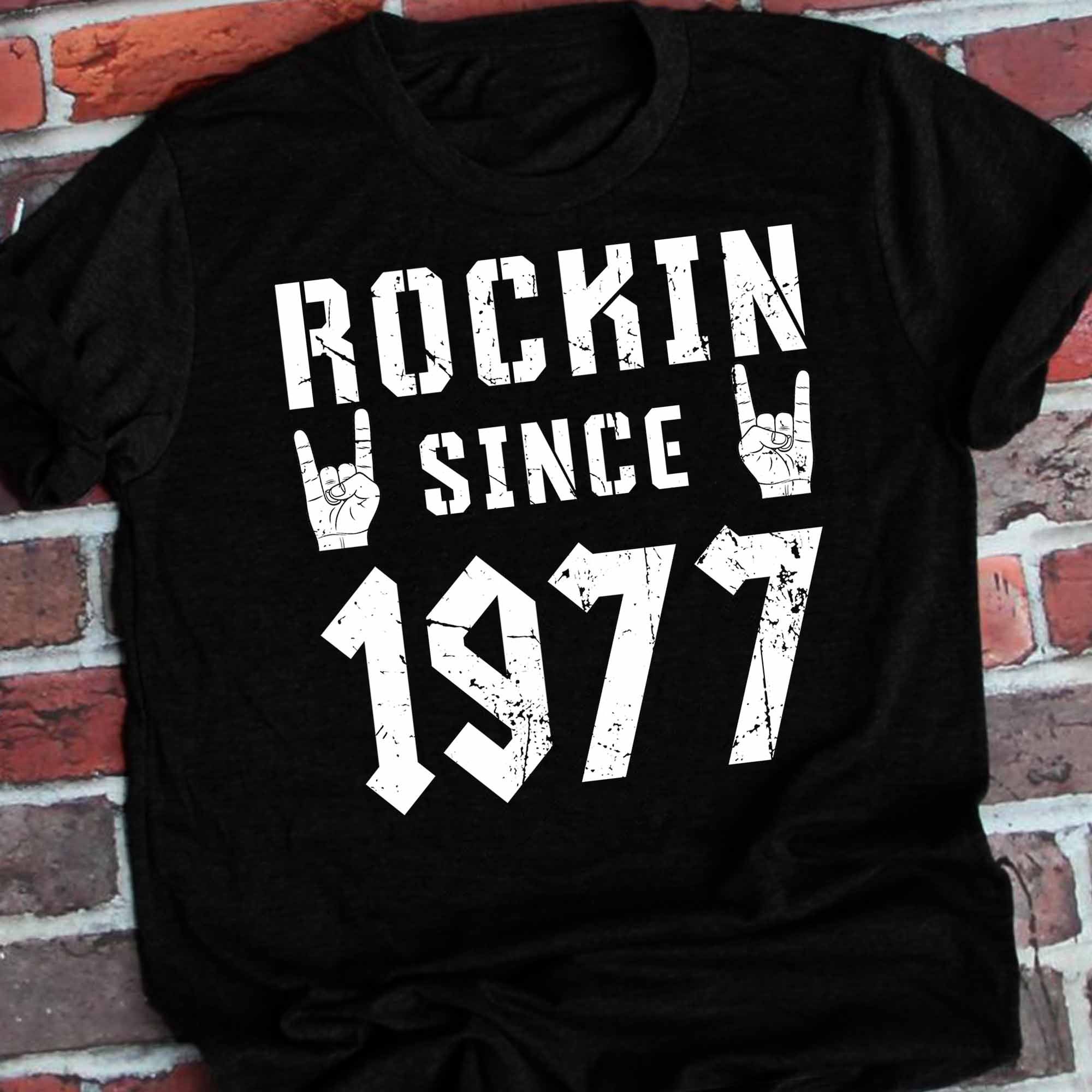 45th Birthday Shirt. Rockin Since 1977 