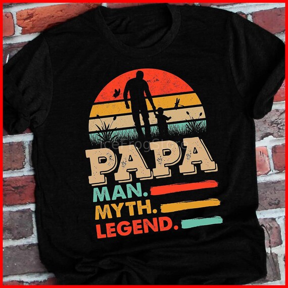 Fathers Day Gift Papa The Man The Myth The Legend Papa T Shirt Husband Tshirt Dad Shirt Papa Gift Cool gym TShirt Grandpa Grandfather Father 