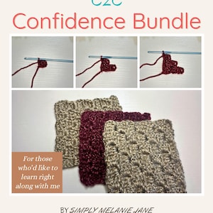 Può includere: Immagine di un progetto all'uncinetto con il testo "C2C Confidence Bundle". L'immagine mostra istruzioni passo passo per un punto all'uncinetto, insieme a tre quadrati all'uncinetto finiti in beige e bordeaux.