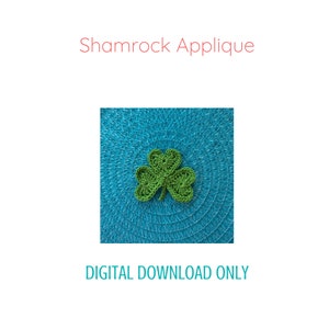 Crochet Pattern, Crochet Shamrock Applique, St Patrick's Day Crochet Décor image 4