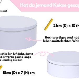 May include: Two white, round metal tins with lids. One tin is 21cm in diameter and 10cm high, and the other is 18cm in diameter and 7cm high. Text on the image says, "Hat da jemand Kekse gesagt?" and "Deckel schlie&szlig;en luftdicht, damit deine Backwaren gaanz lange frisch & knackig bleiben."