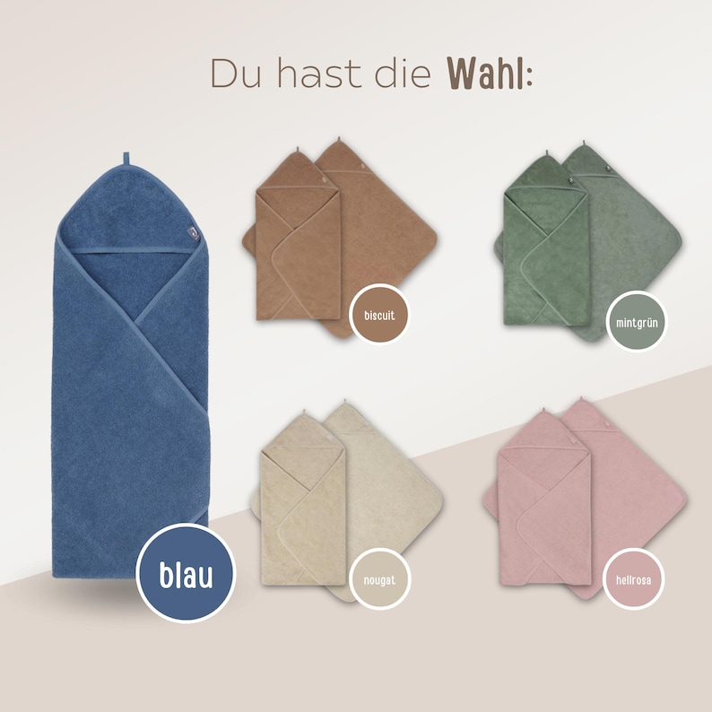 May include: A selection of hooded baby towels in various colors, including blue, biscuit, mint green, nougat, and hellrosa. The towels are displayed folded and unfolded, showcasing their design and texture. The text "Du hast die Wahl:" is at the top.