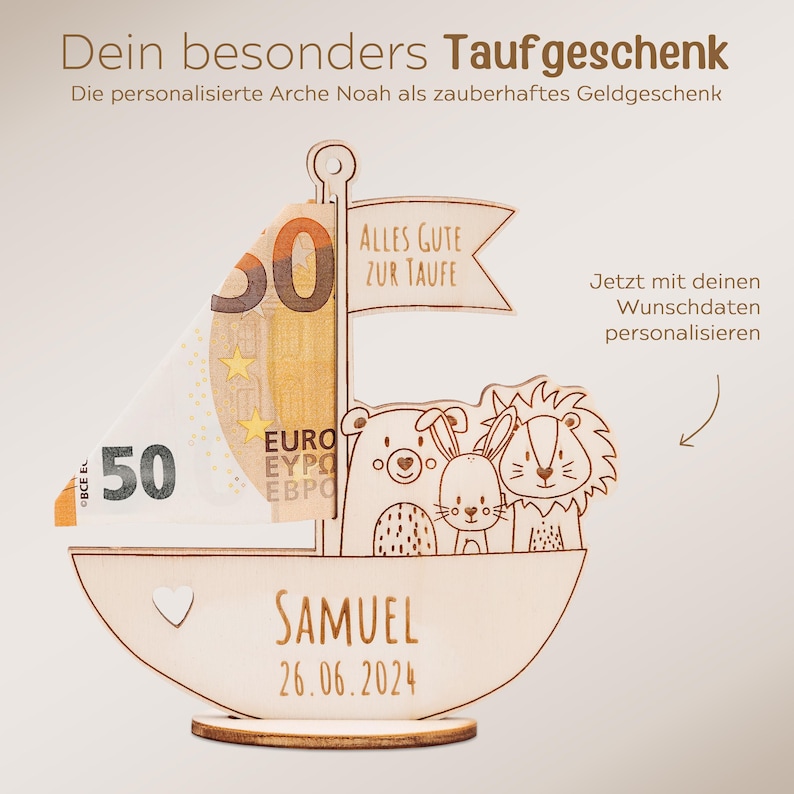May include: Wooden toy boat with a sail made of a 50 euro note. The boat has a bear, rabbit, and lion on the front. The boat says "Alles Gute zur Taufe" and "Samuel 26.06.2024".