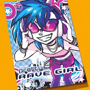 May include: A vibrant illustration of a character with blue hair, pink sunglasses, and headphones. The character is wearing a pink top and purple pants. The words "pretty RAVE GIRL" are prominently displayed, with a background of stars and circles.