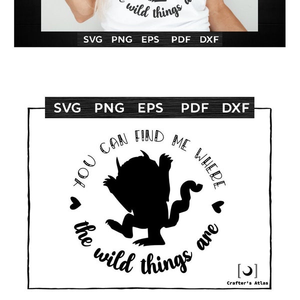 Where the Wild Things Are, wild things svg, where the wild things are shirt, Cut Files for cricut, Silouhette, instant download, png dxf svg