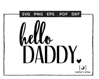 Download Hello Daddy Svg Etsy
