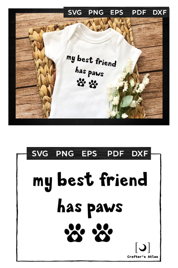 Best Friends Dog Baby Onesie SVG Best Friend Has Paws Cut Etsy