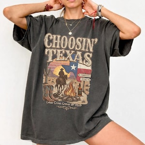Choosin 'Texas Comfort Colors T-shirt, produits dérivés country vintage, chemise cowboy western rétro
