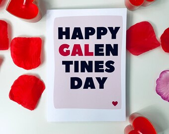 Happy Galentines Day Card,I Love You Card,Galentines Card,Valentines Day Card,Alternative Valentines Card,Girlfriend Card,Bestie Card