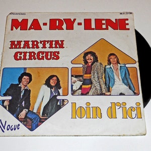 Martin Circus Ma-Ry-Lene/ Loin D&#39;Ici 45 RPM Record 1975 Vogue V.12138
