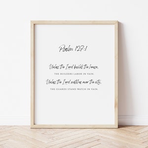 Psalm 127: 1, Es sei denn, der Herr baut das Haus Wandkunst | Schrift Wandkunst | Bibel Vers Druck | Wohnkultur | Sofort Download