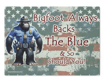 Bigfoot Always Backs The Blue Glass Cutting Board