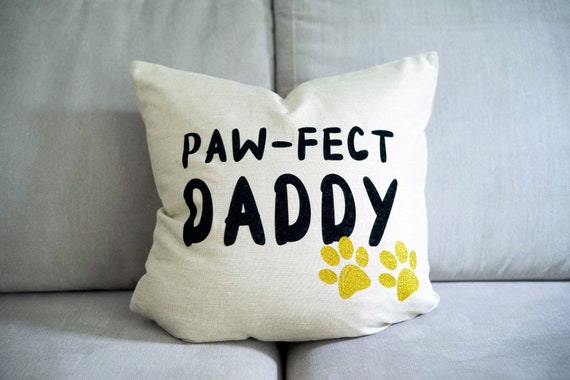 Paw-fect Daddy Cushion