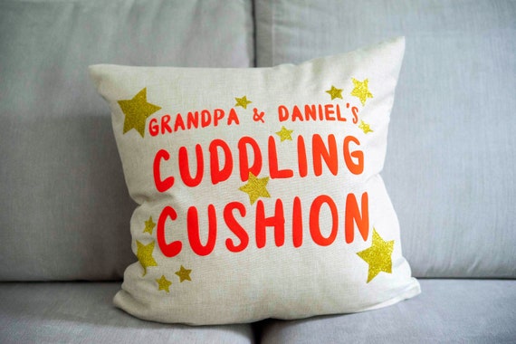 Grandpa and .......’s Cuddling Cushion