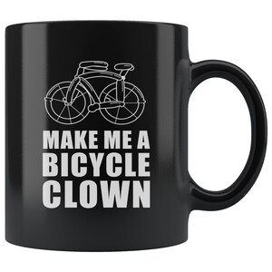 Make Me A Bicycle Clown Funny Balloon Animal 11 oz Black Coffee Mug